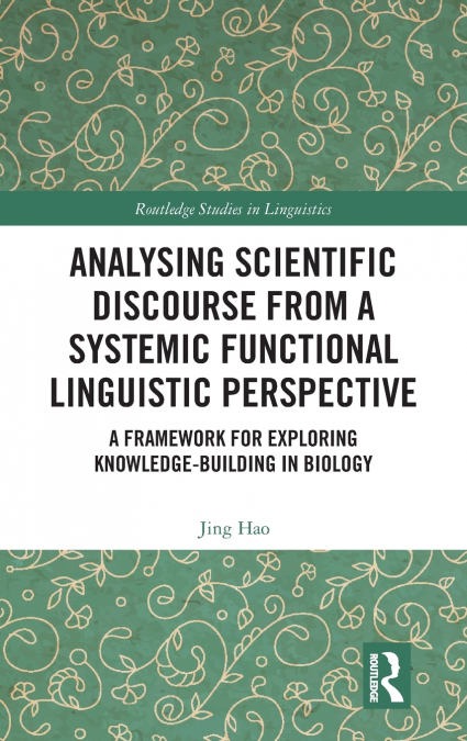 Analysing Scientific Discourse from A Systemic Functional Linguistic Perspective