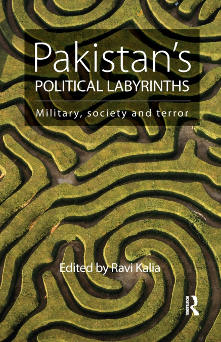 Pakistan’s Political Labyrinths