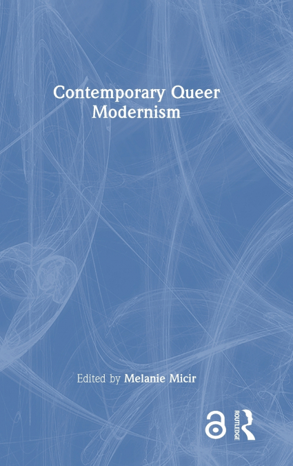Contemporary Queer Modernism