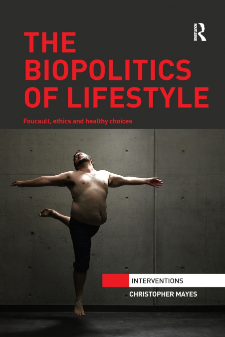 The Biopolitics of Lifestyle