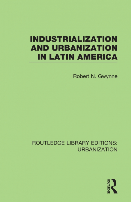 Industrialization and Urbanization in Latin America