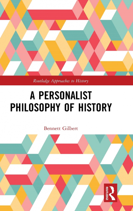 A Personalist Philosophy of History