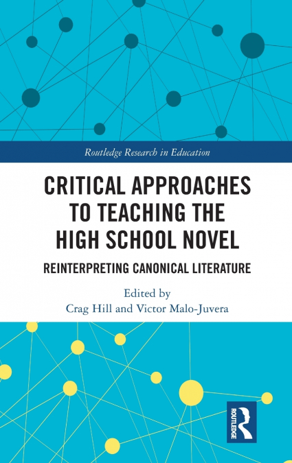 Critical Approaches to Teaching the High School Novel