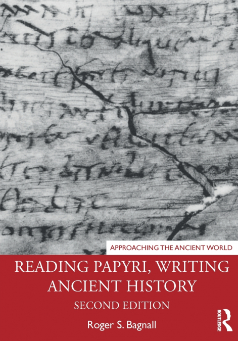 Reading Papyri, Writing Ancient History