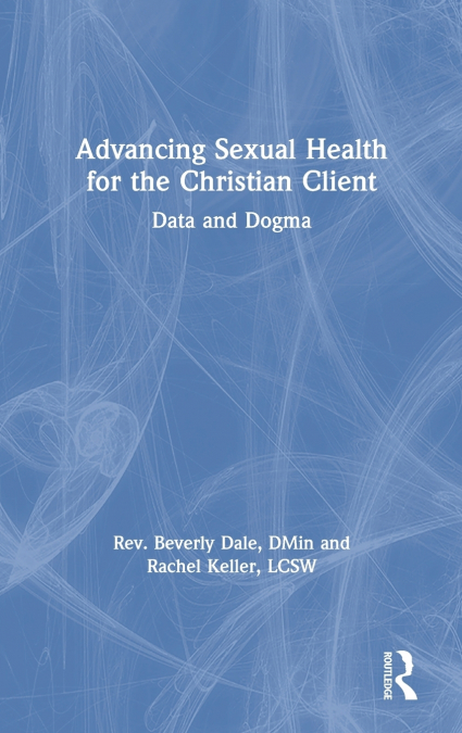 Advancing Sexual Health for the Christian Client