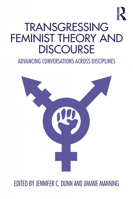 Transgressing Feminist Theory and Discourse