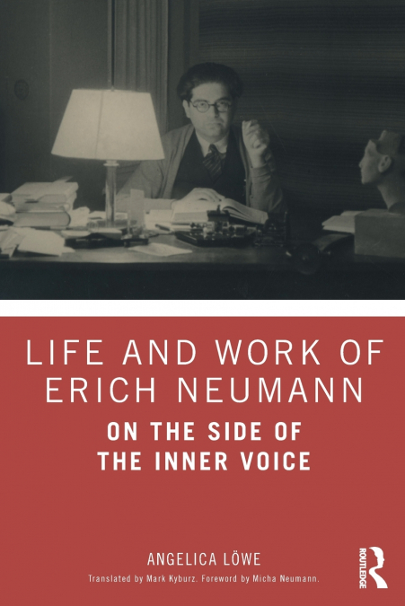 Life and Work of Erich Neumann