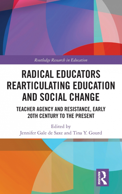 Radical Educators Rearticulating Education and Social Change