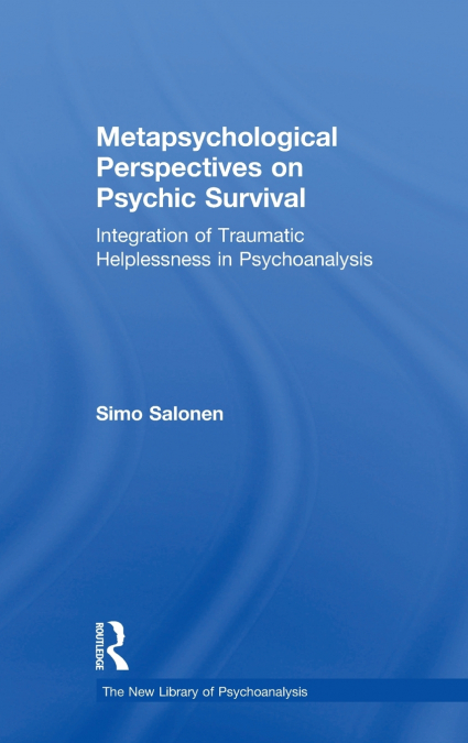Metapsychological Perspectives on Psychic Survival