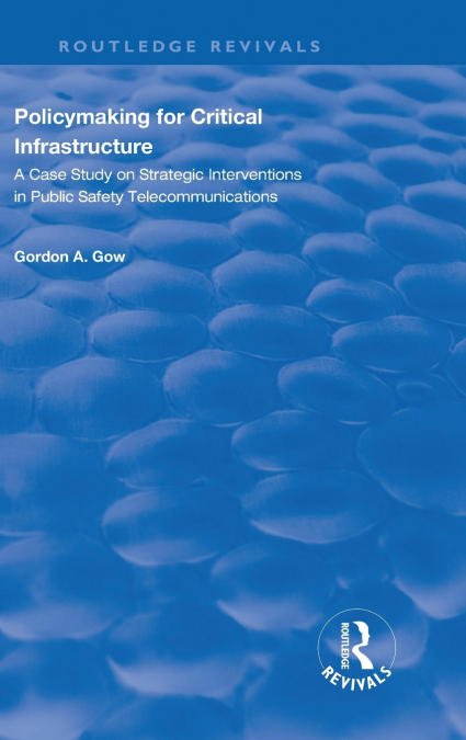 Policymaking for Critical Infrastructure