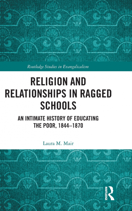Religion and Relationships in Ragged Schools