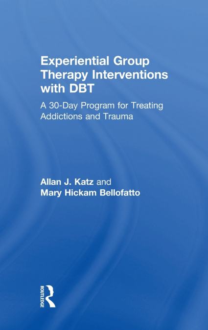 Experiential Group Therapy Interventions with DBT