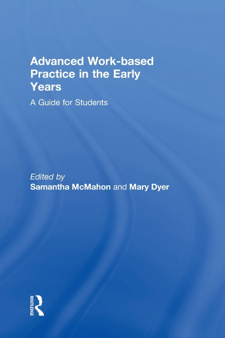 Advanced Work-based Practice in the Early Years