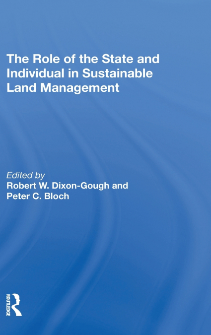 The Role of the State and Individual in Sustainable Land Management