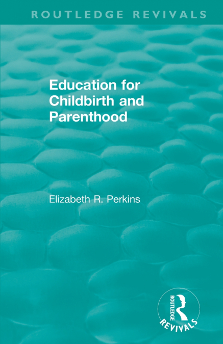 Education for Childbirth and Parenthood