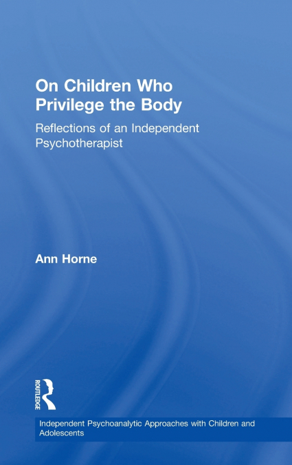 On Children Who Privilege the Body