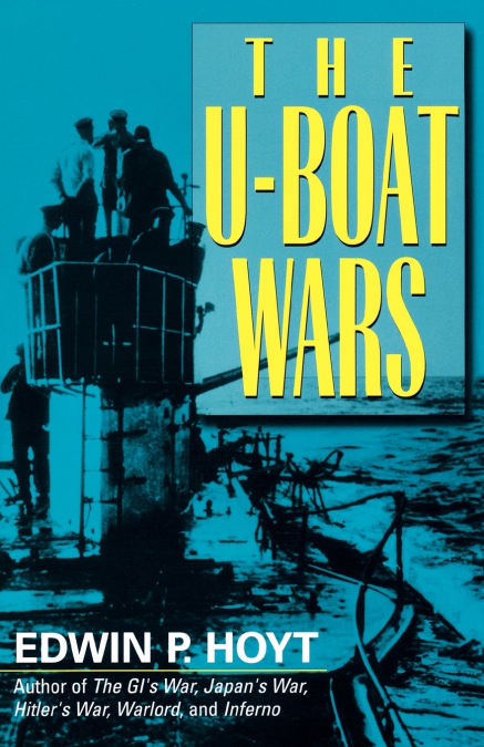 The U-Boat Wars