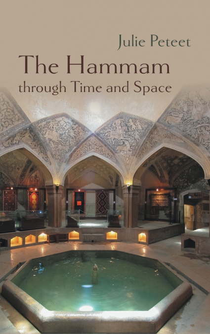 The Hammam through Time and Space