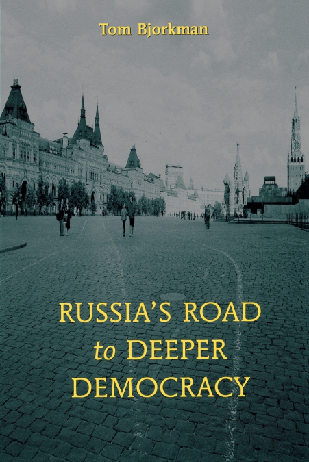 Russia’s Road To Deeper Democracy
