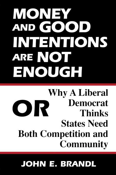 Money and Good Intentions Are Not Enough