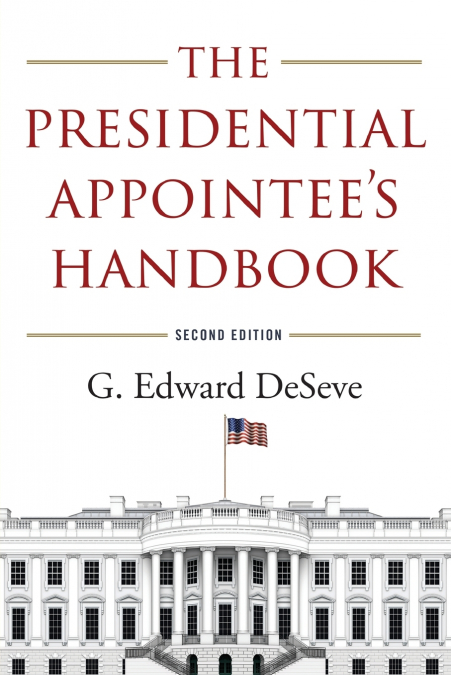 Presidential Appointee’s Handbook