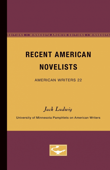Recent American Novelists - American Writers 22
