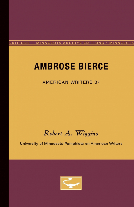 Ambrose Bierce - American Writers 37