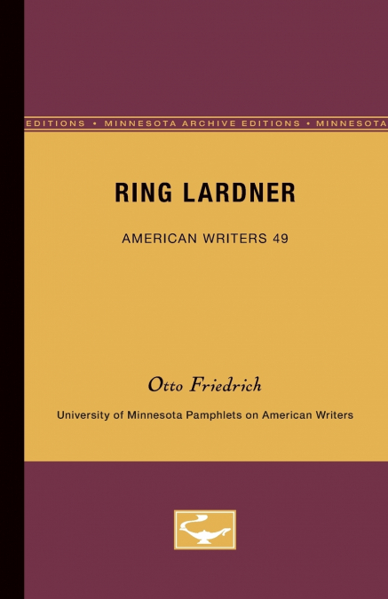 Ring Lardner - American Writers 49