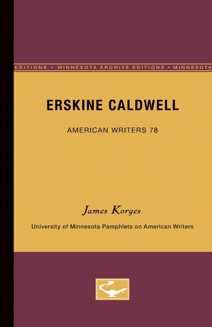 Erskine Caldwell - American Writers 78