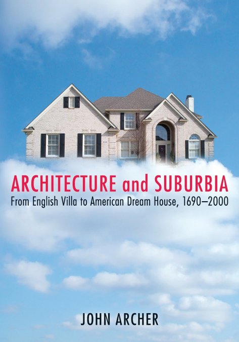 Architecture and Suburbia
