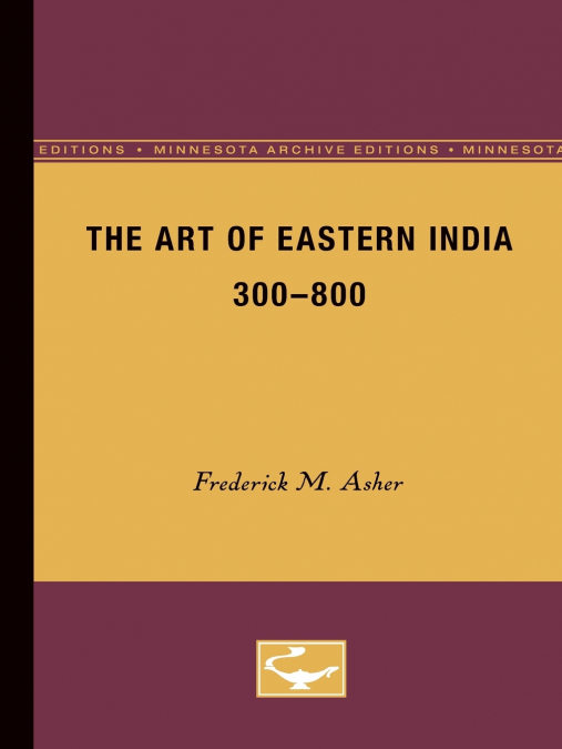 The Art of Eastern India, 300-800