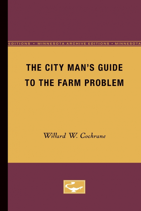 The City Man’s Guide to the Farm Problem