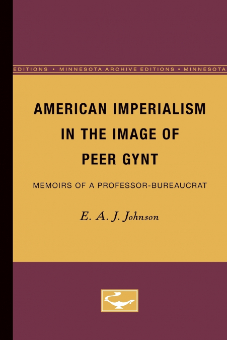 American Imperialism in the Image of Peer Gynt