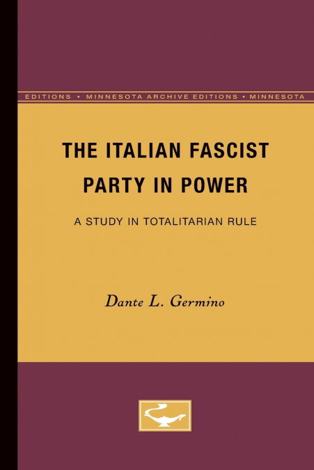 The Italian Fascist Party in Power