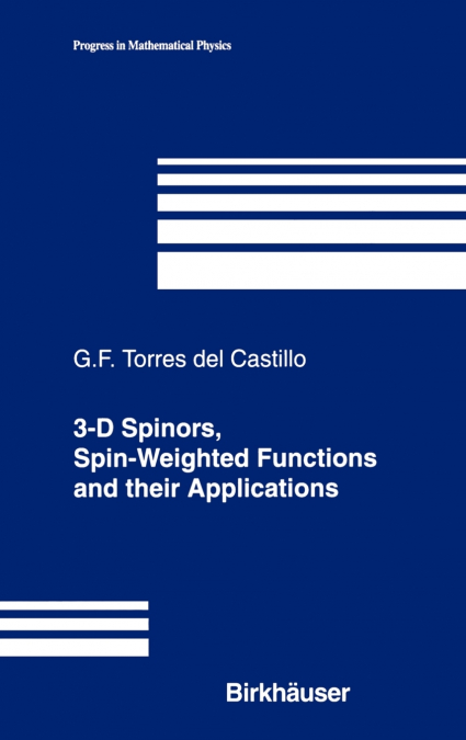 3-D Spinors, Spin-Weighted Functions and their Applications