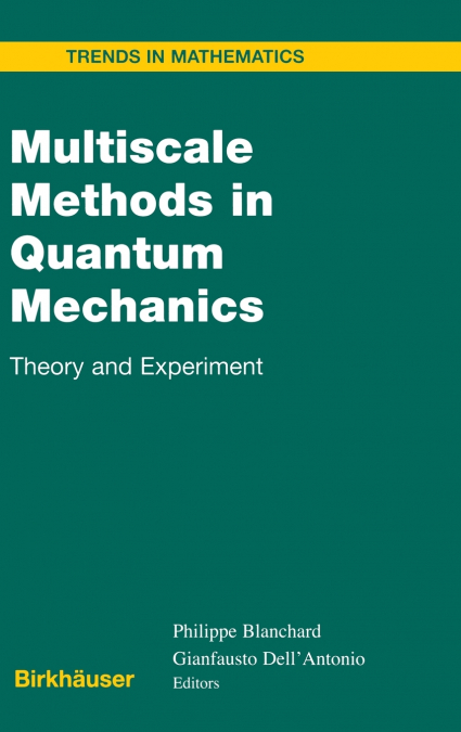 Multiscale Methods in Quantum Mechanics