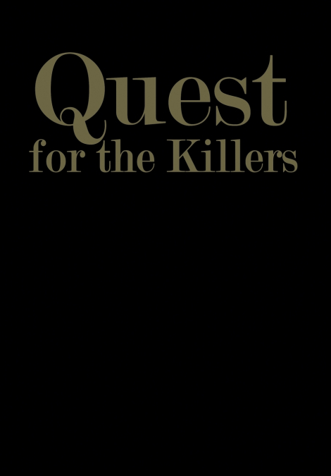 Quest for the Killers