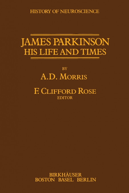 James Parkinson His Life and Times