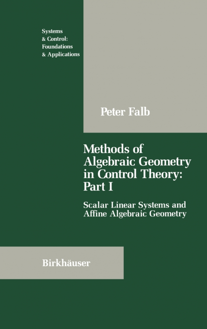 Methods of Algebraic Geometry in Control Theory