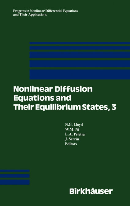 Nonlinear Diffusion Equations and Their Equilibrium States, 3