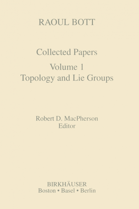 Collected Works of Raoul Bott