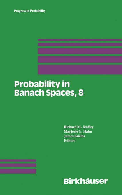 Probability in Banach Spaces, 8