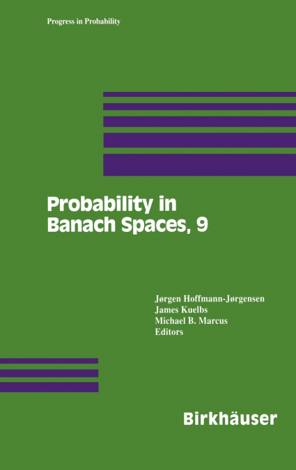 Probability in Banach Spaces, 9
