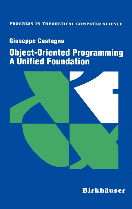 Object-Oriented Programming A Unified Foundation