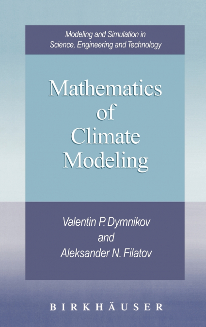 Mathematics of Climate Modeling
