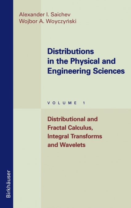 Distributions in the Physical and Engineering Sciences