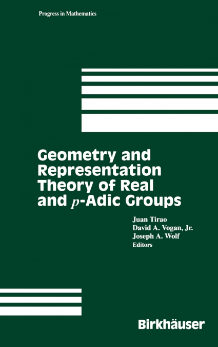 Geometry and Representation Theory of Real and p-adic groups