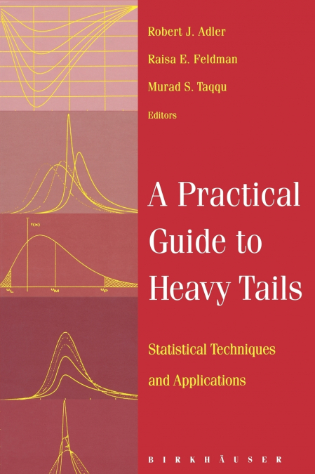 A Practical Guide to Heavy Tails