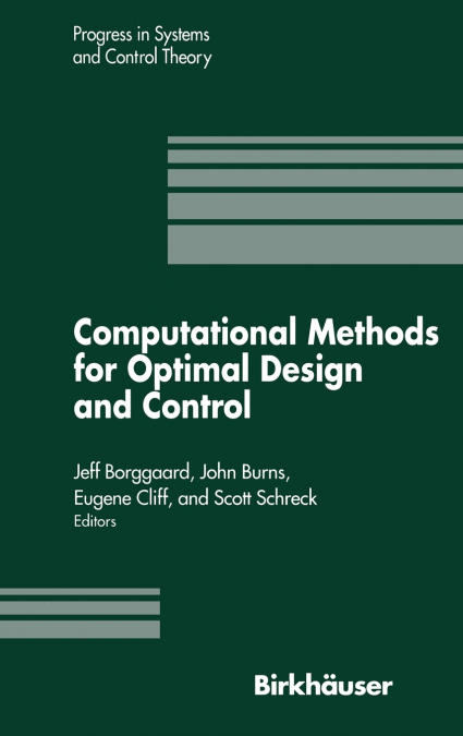 Computational Methods for Optimal Design and Control