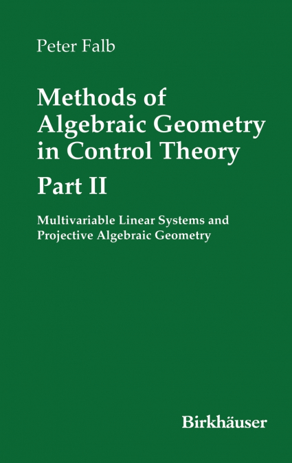 Methods of Algebraic Geometry in Control Theory